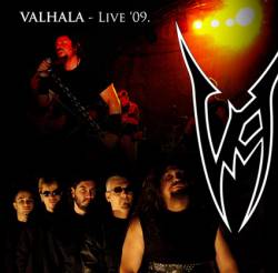 Valhala (SRB) : Valhala - Live '09.